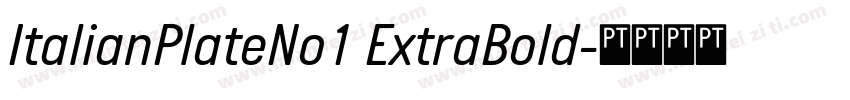 ItalianPlateNo1 ExtraBold字体转换